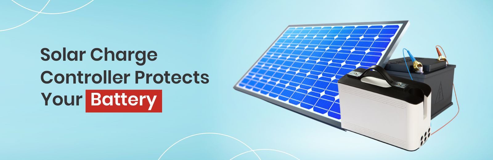 solar Charge Controller Protects Your Battery