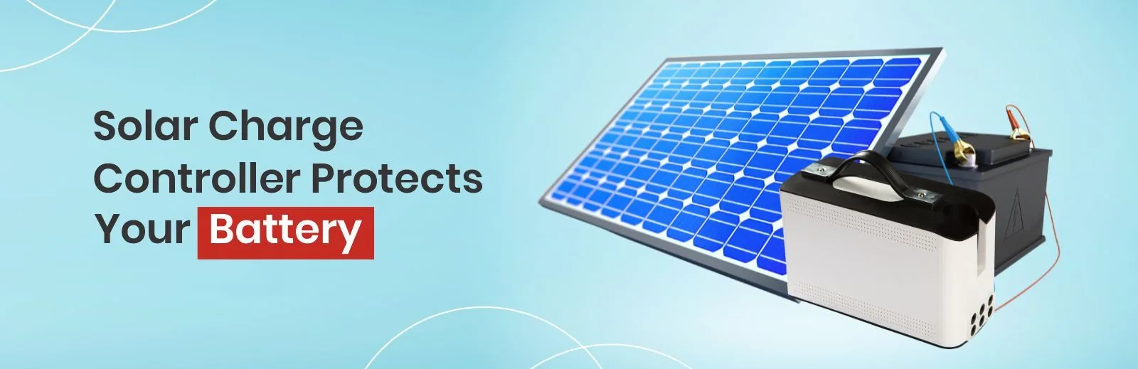 solar Charge Controller Protects Your Battery